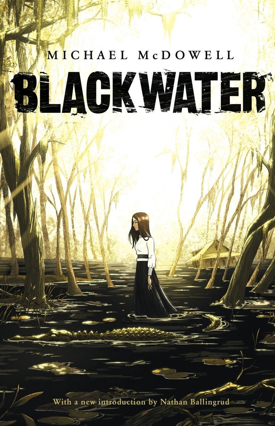 Cover: 9781943910816 | Blackwater: The Complete Saga | Michael Mcdowell | Taschenbuch | 2017