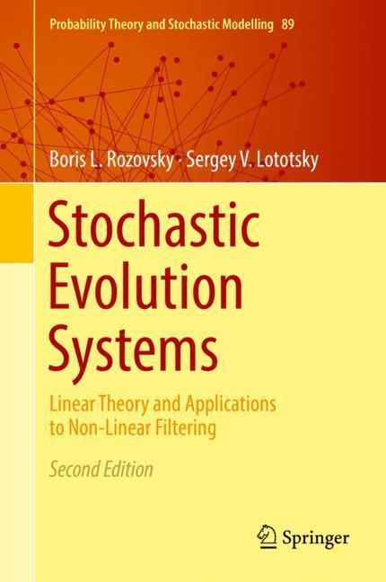 Cover: 9783319948928 | Stochastic Evolution Systems | Sergey V. Lototsky (u. a.) | Buch
