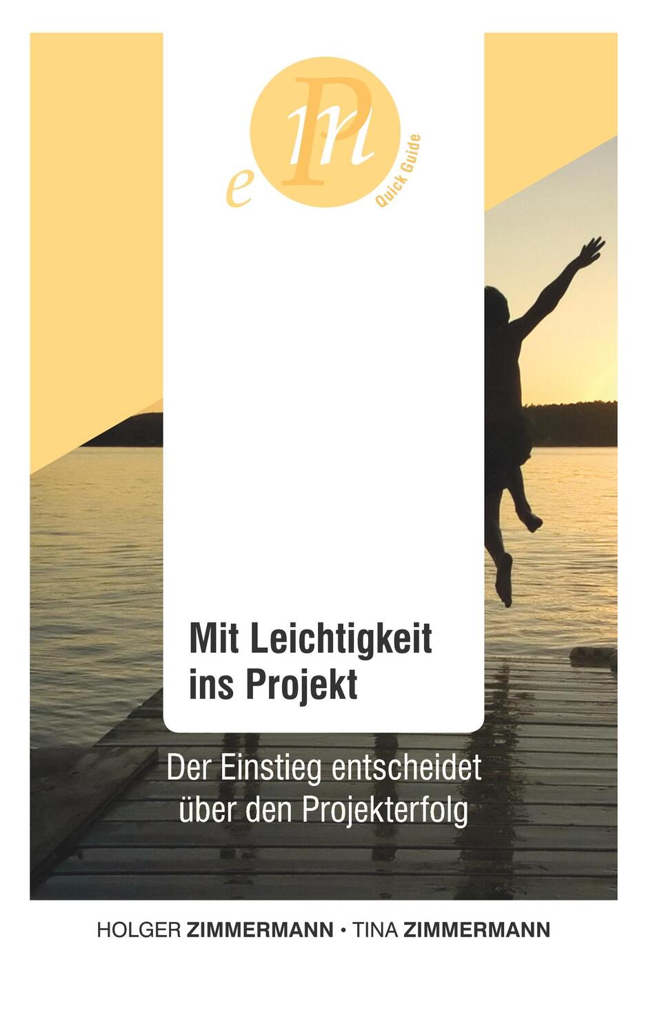 Cover: 9783732343881 | Mit Leichtigkeit ins Projekt | Tina Zimmermann | Taschenbuch | Deutsch