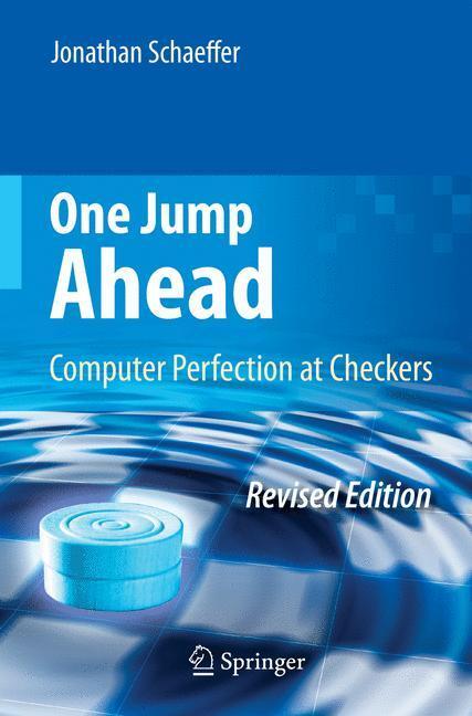 Cover: 9780387765754 | One Jump Ahead | Computer Perfection at Checkers | Jonathan Schaeffer
