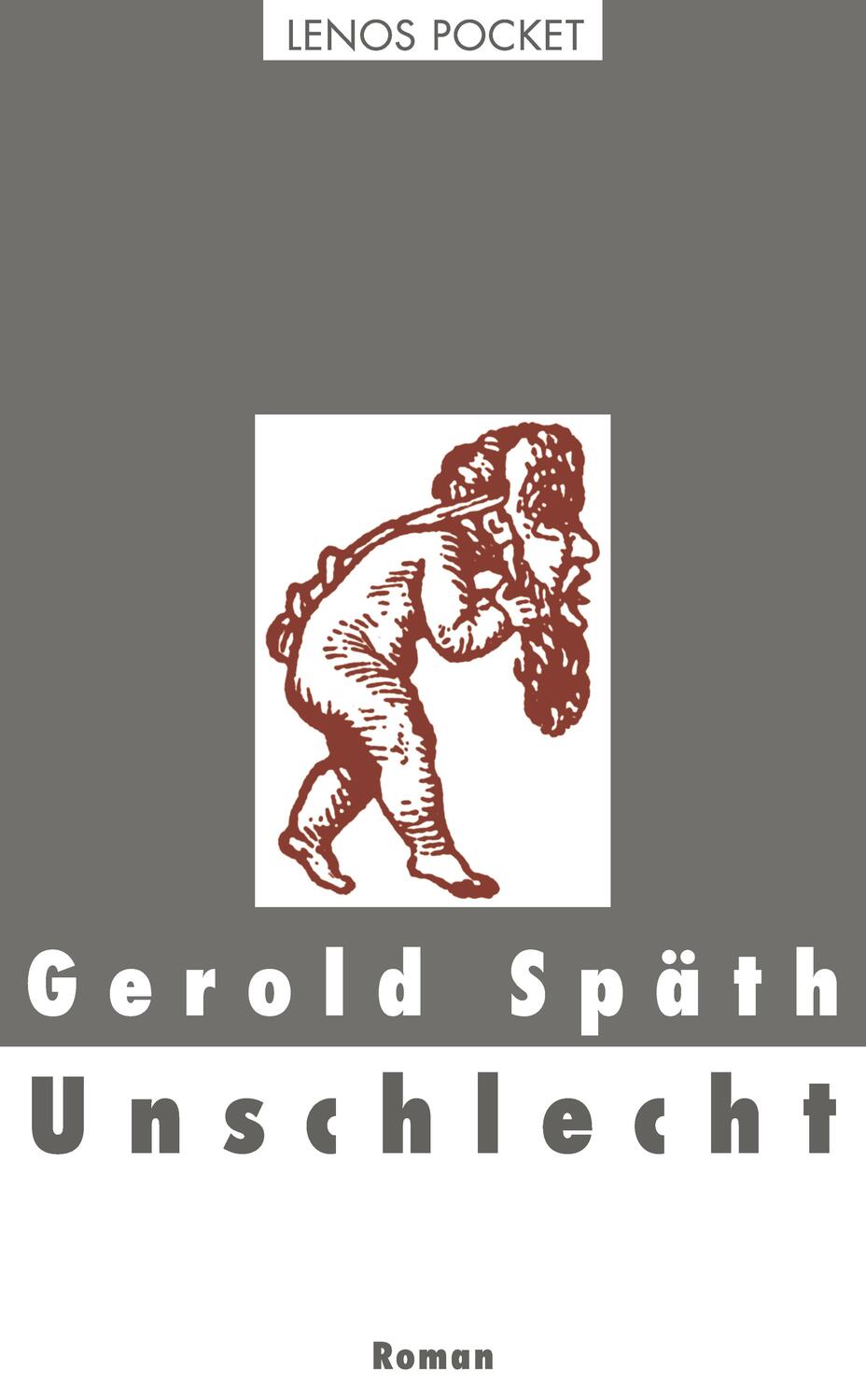 Cover: 9783857877025 | Unschlecht | Gerold Späth | Taschenbuch | Lenos Pocket | Deutsch