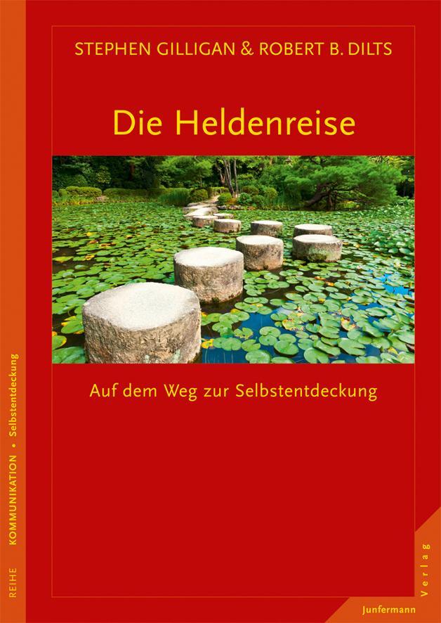 Cover: 9783873877788 | Die Heldenreise | Auf dem Weg zur Selbstentdeckung | Gilligan (u. a.)