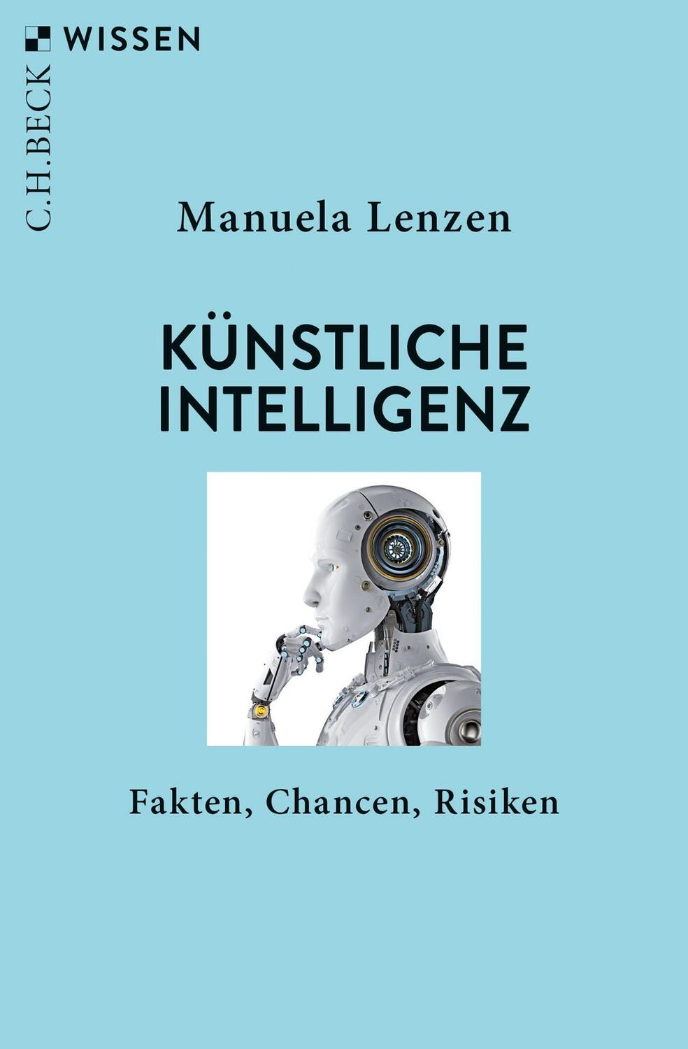 Cover: 9783406815560 | Künstliche Intelligenz | Fakten, Chancen, Risiken | Manuela Lenzen