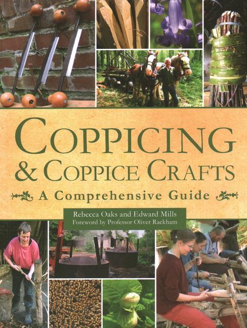 Cover: 9780719842511 | Coppicing and Coppice Crafts | A Comprehensive Guide | Mills (u. a.)