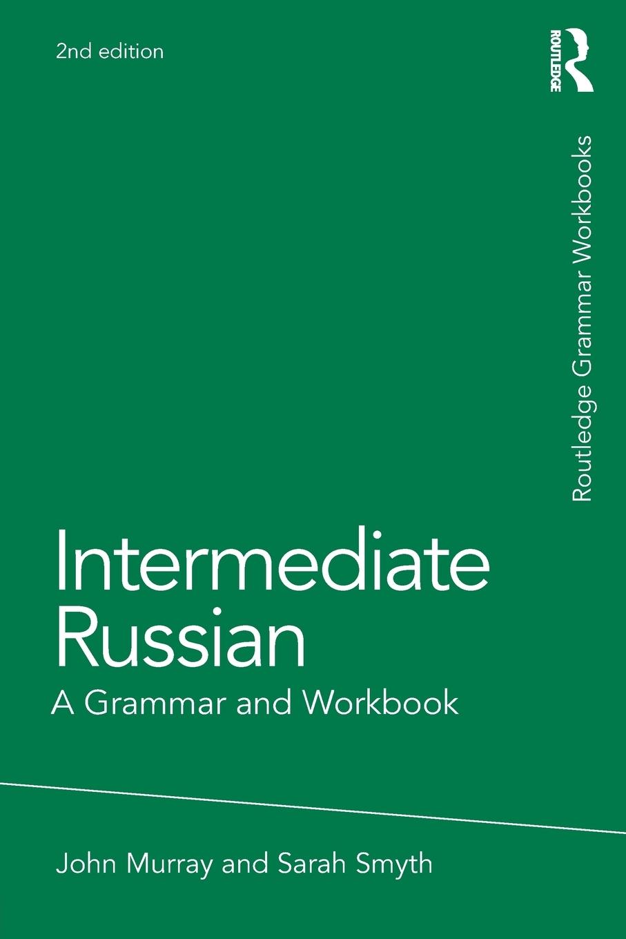 Cover: 9780415698245 | Intermediate Russian | A Grammar and Workbook | John Murray (u. a.)