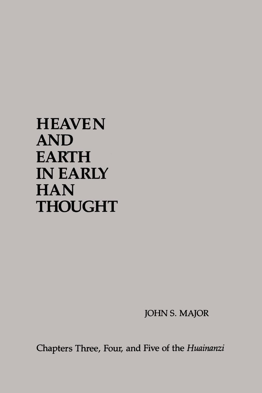 Cover: 9780791415863 | Heaven and Earth in Early Han Thought | John S. Major | Taschenbuch