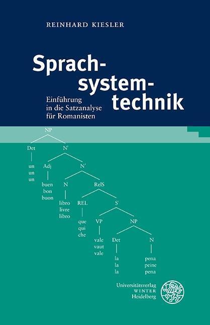 Cover: 9783825364090 | Sprachsystemtechnik | Einführung in die Satzanalyse für Romanisten