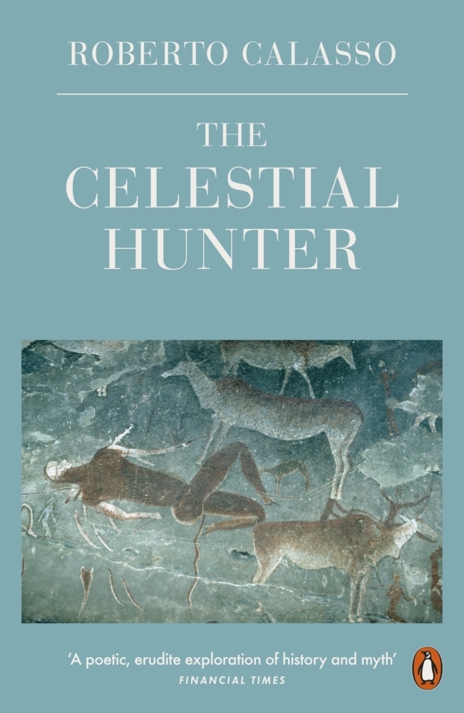 Cover: 9780241296752 | The Celestial Hunter | Roberto Calasso | Taschenbuch | Englisch | 2021