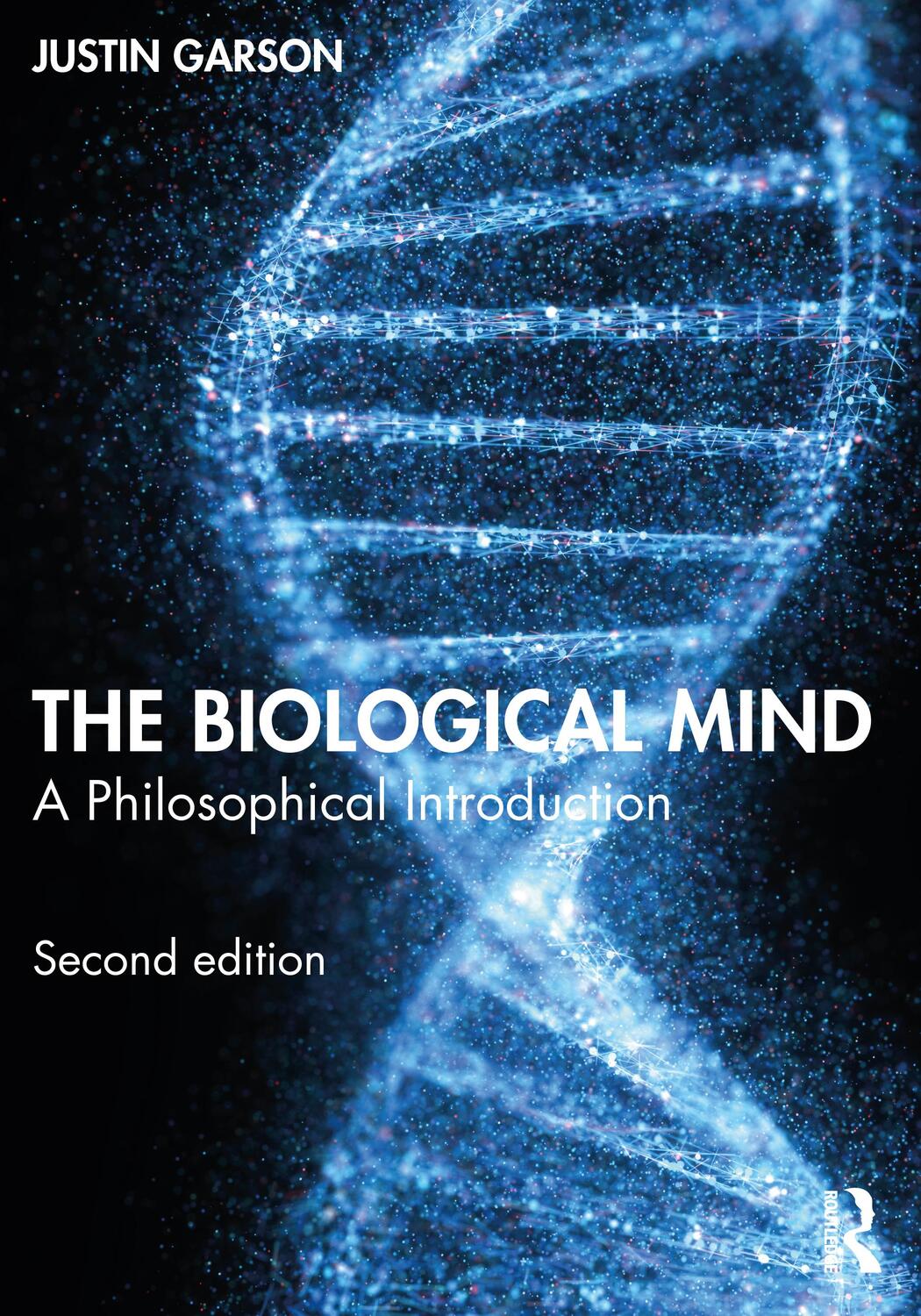 Cover: 9780367466312 | The Biological Mind | A Philosophical Introduction | Justin Garson