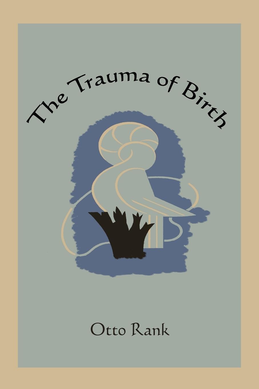 Cover: 9781578989768 | The Trauma of Birth | Otto Rank | Taschenbuch | Paperback | Englisch