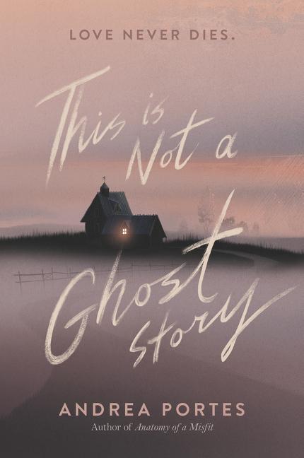 Cover: 9780062422453 | This Is Not a Ghost Story | Andrea Portes | Taschenbuch | Englisch