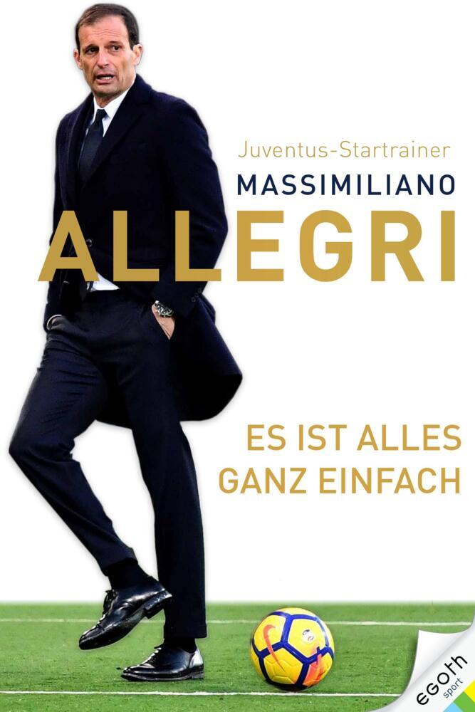 Cover: 9783903376182 | Es ist alles ganz einfach | Massimiliano Allegri | Buch | 224 S.