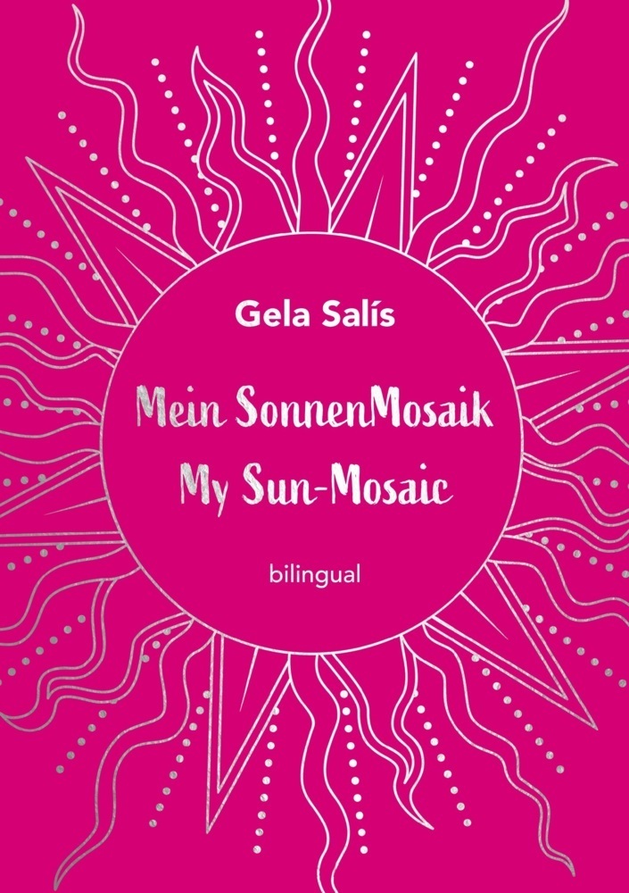 Cover: 9783985956531 | Mein Sonnen Mosaik My Sun-Mosaic | bilingual | Gela Salís | Buch