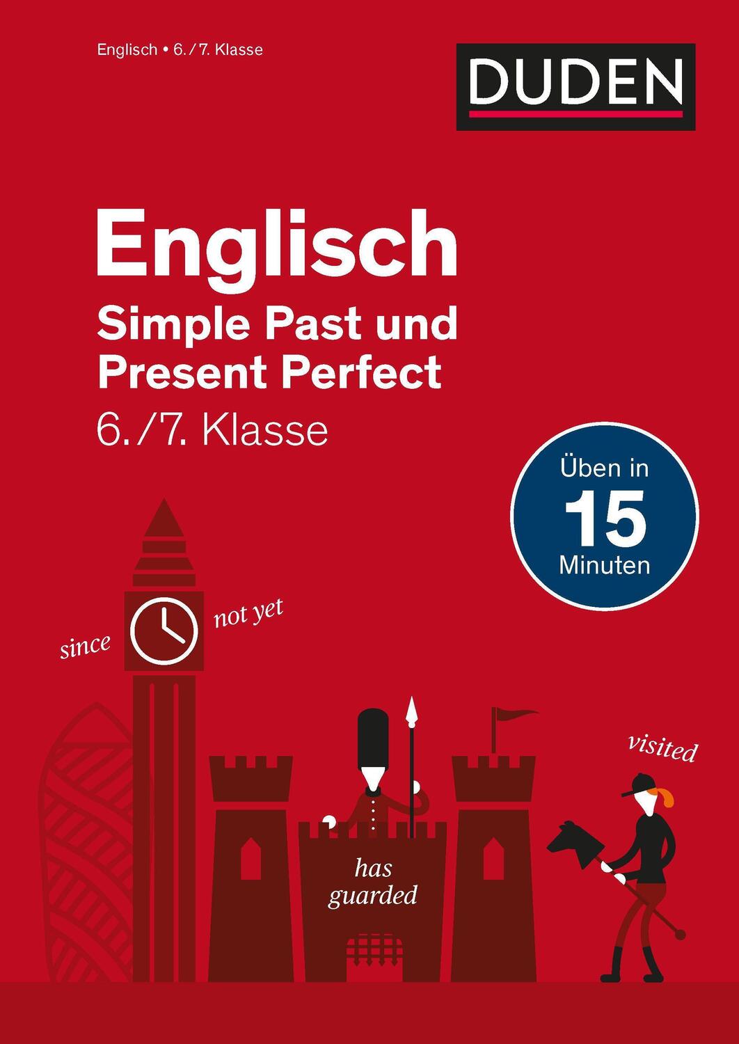 Cover: 9783411770786 | Englisch in 15 Minuten - Simple Past und Present Perfect 6./7. Klasse