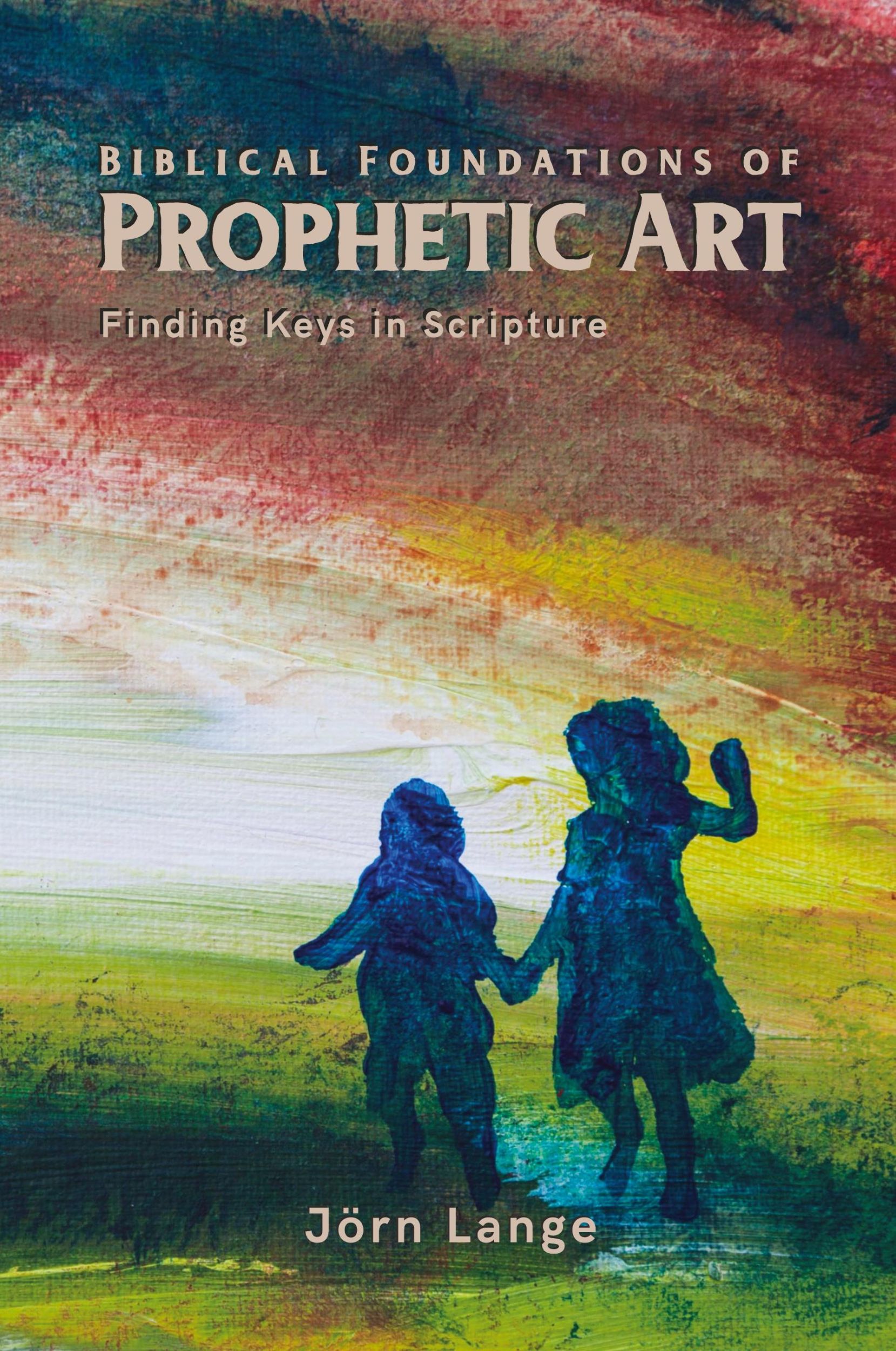 Cover: 9789925772513 | Biblical Foundations of Prophetic Art | Jörn Lange | Taschenbuch