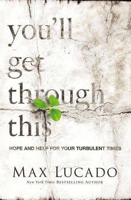 Cover: 9780718031510 | YOULL GET THROUGH THIS | Hope and Help for Your Turbulent Times | Buch