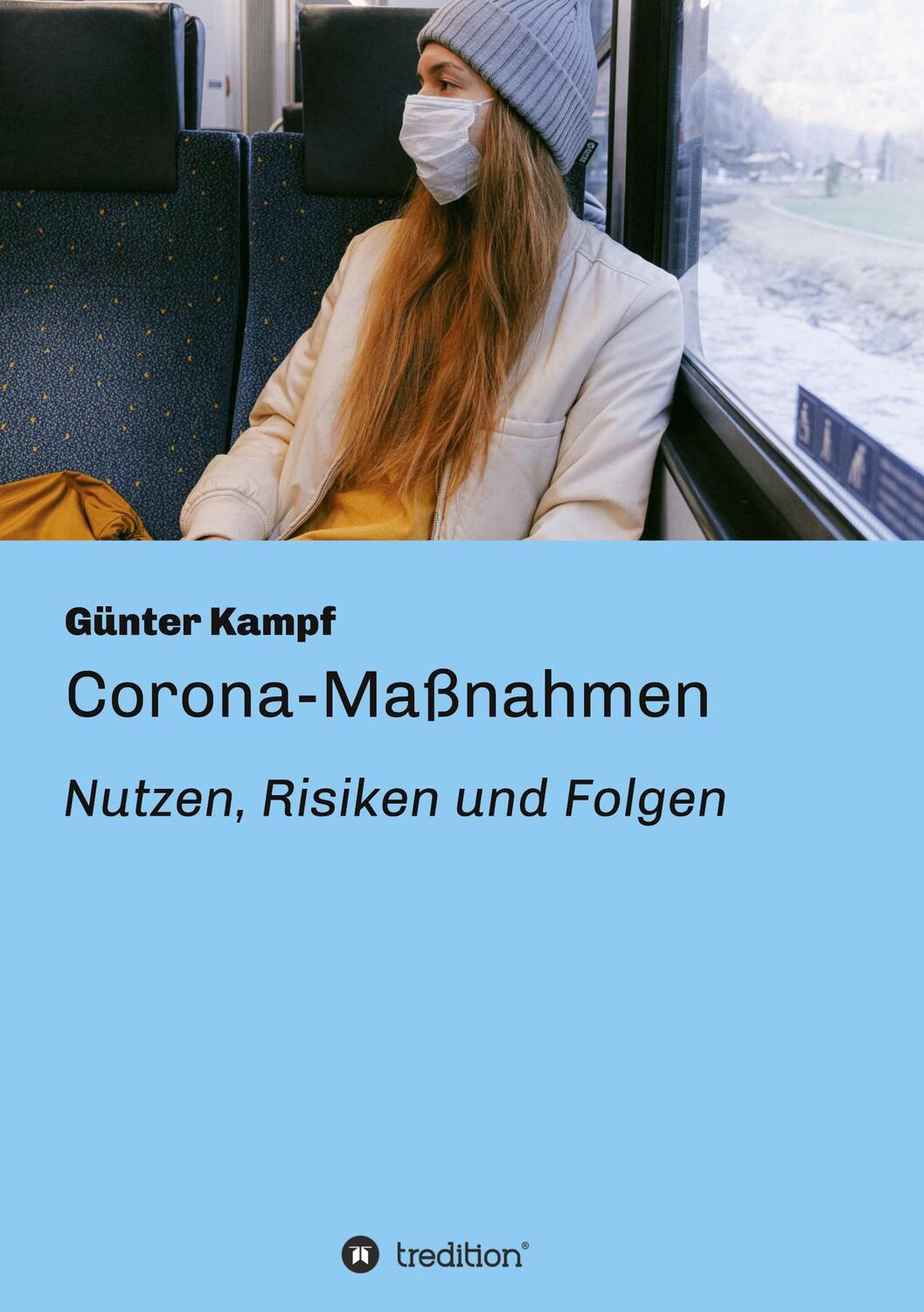 Cover: 9783347248182 | Corona-Maßnahmen - Nutzen, Risiken und Folgen | Günter Kampf | Buch