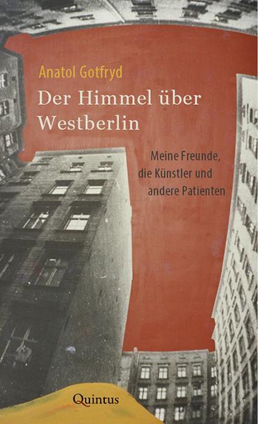 Cover: 9783945256909 | Der Himmel über Westberlin | Anatol Gotfryd | Buch | Deutsch | 2017