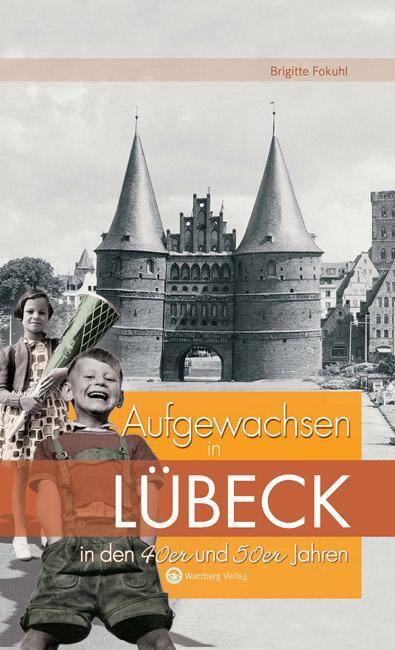 Cover: 9783831319244 | Aufgewachsen in Lübeck in den 40er & 50er Jahren | Brigitte Fokuhl