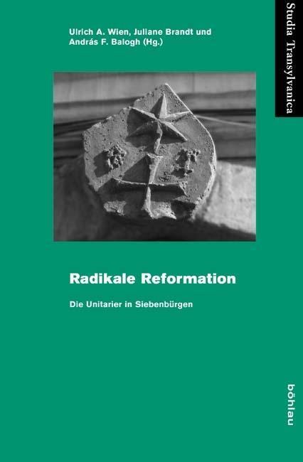 Cover: 9783412210731 | Radikale Reformation | Buch | 397 S. | Deutsch | 2013