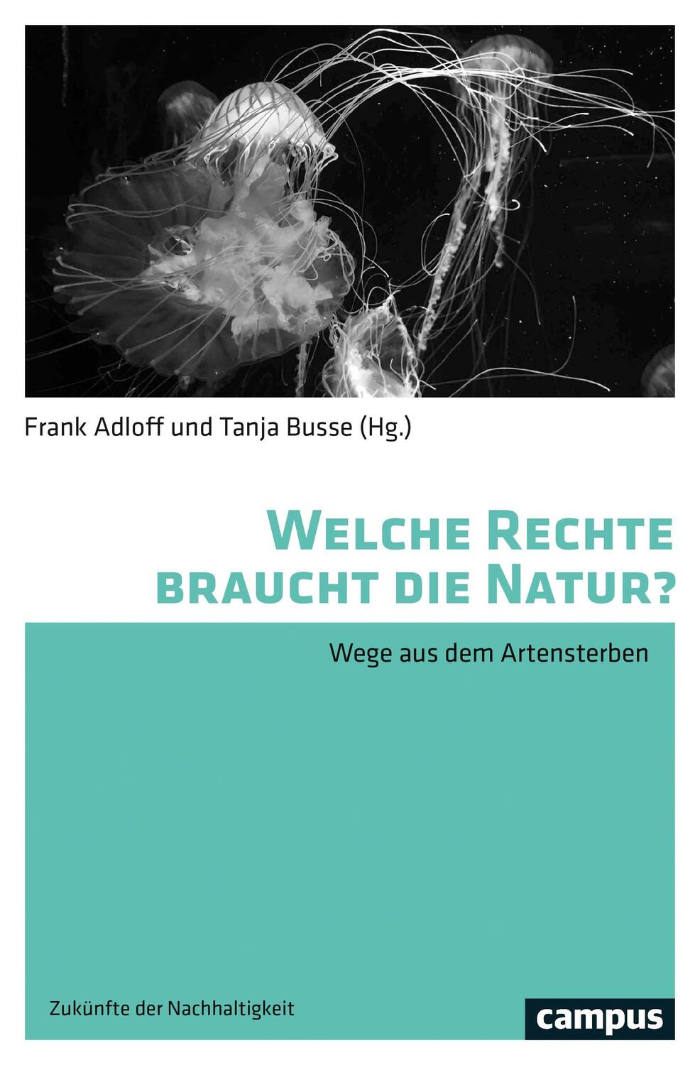 Cover: 9783593514628 | Welche Rechte braucht die Natur? | Wege aus dem Artensterben | Buch