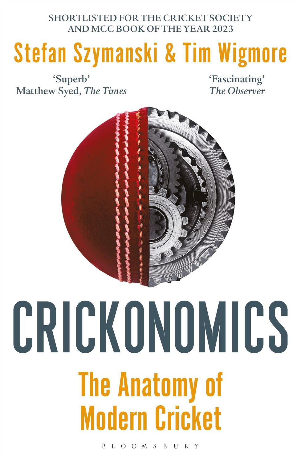 Cover: 9781472992734 | Crickonomics: The Anatomy of Modern Cricket | Stefan Szymanski (u. a.)