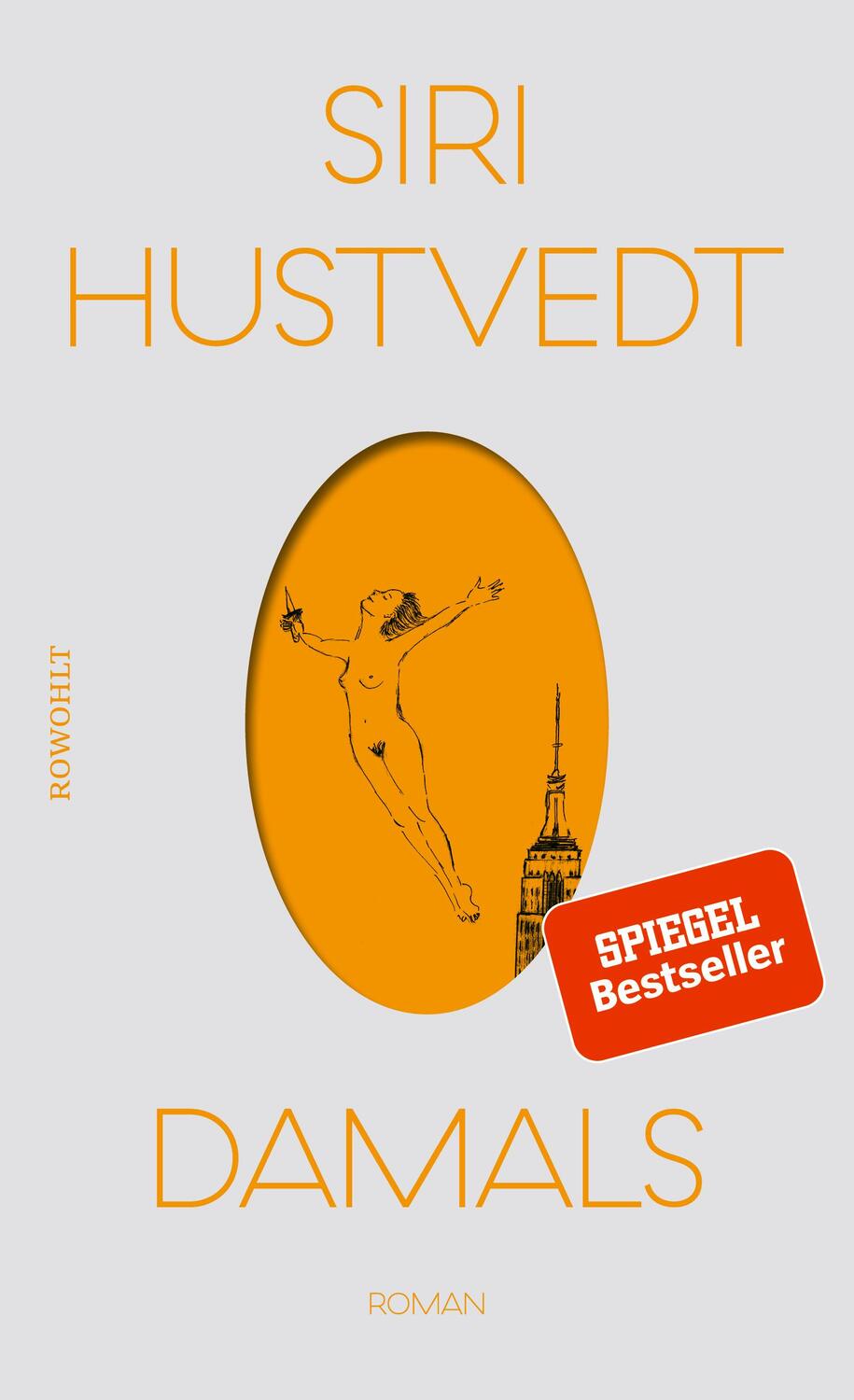 Cover: 9783498030414 | Damals | Siri Hustvedt | Buch | Deutsch | 2019 | Rowohlt