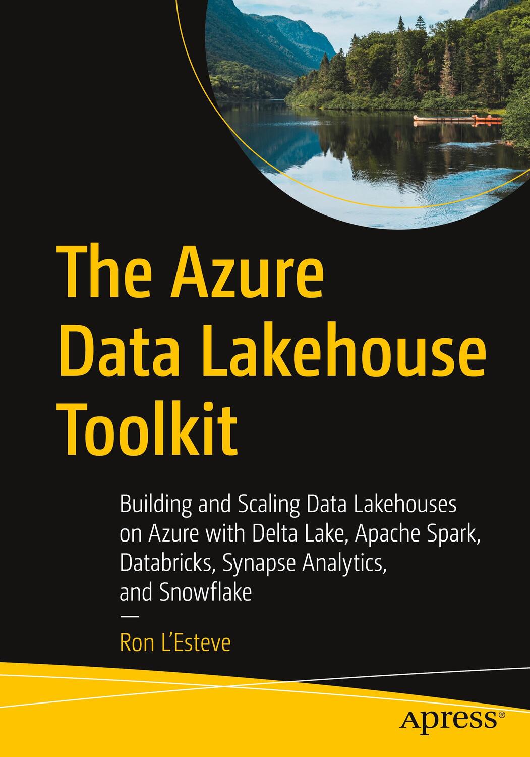 Cover: 9781484282328 | The Azure Data Lakehouse Toolkit | Ron L'Esteve | Taschenbuch | 2022