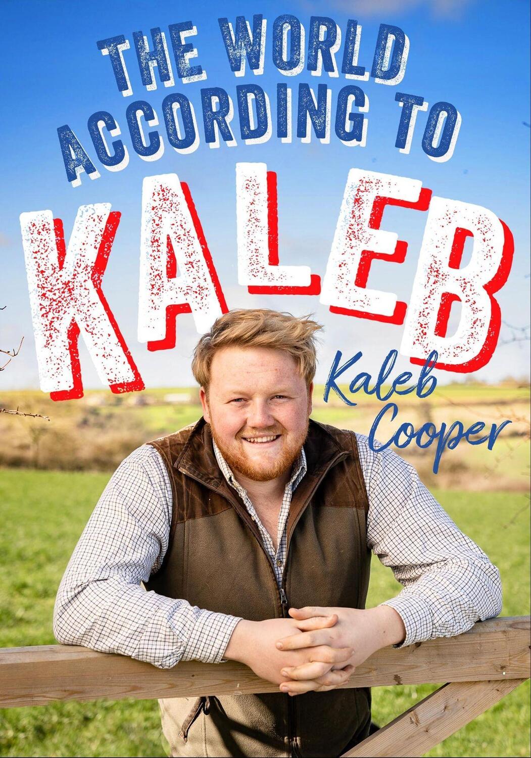 Cover: 9781529424775 | The World According to Kaleb | Kaleb Cooper | Buch | Englisch | 2022