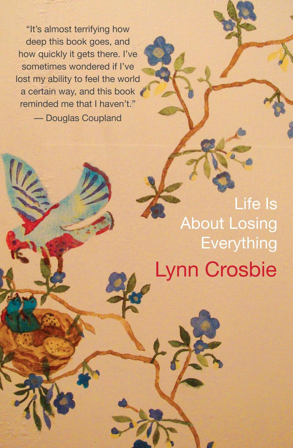 Cover: 9781770890039 | Life Is about Losing Everything | Lynn Crosbie | Taschenbuch | 2012
