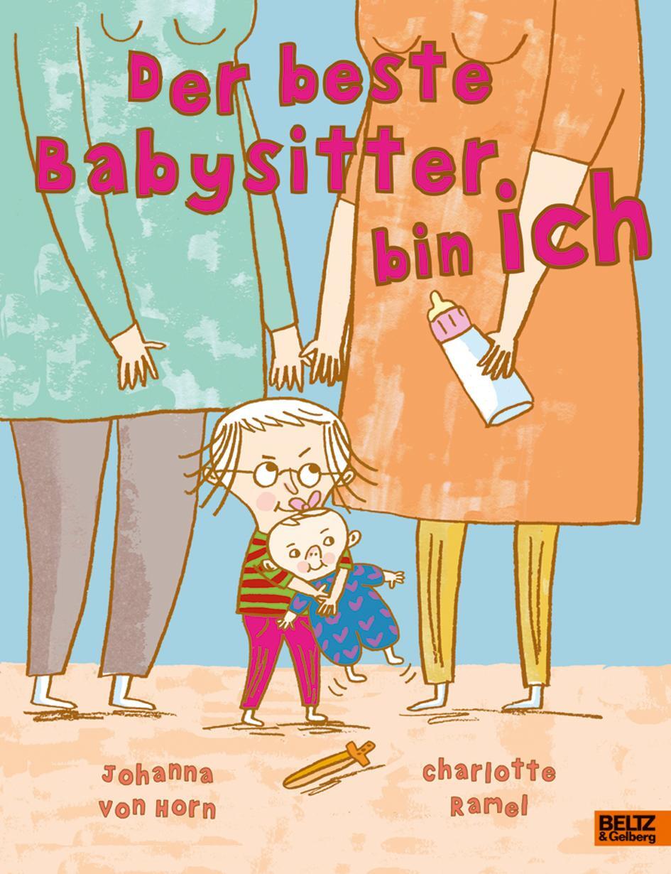 Cover: 9783407758392 | Der beste Babysitter bin ich! | Vierfarbiges Bilderbuch | Horn | Buch