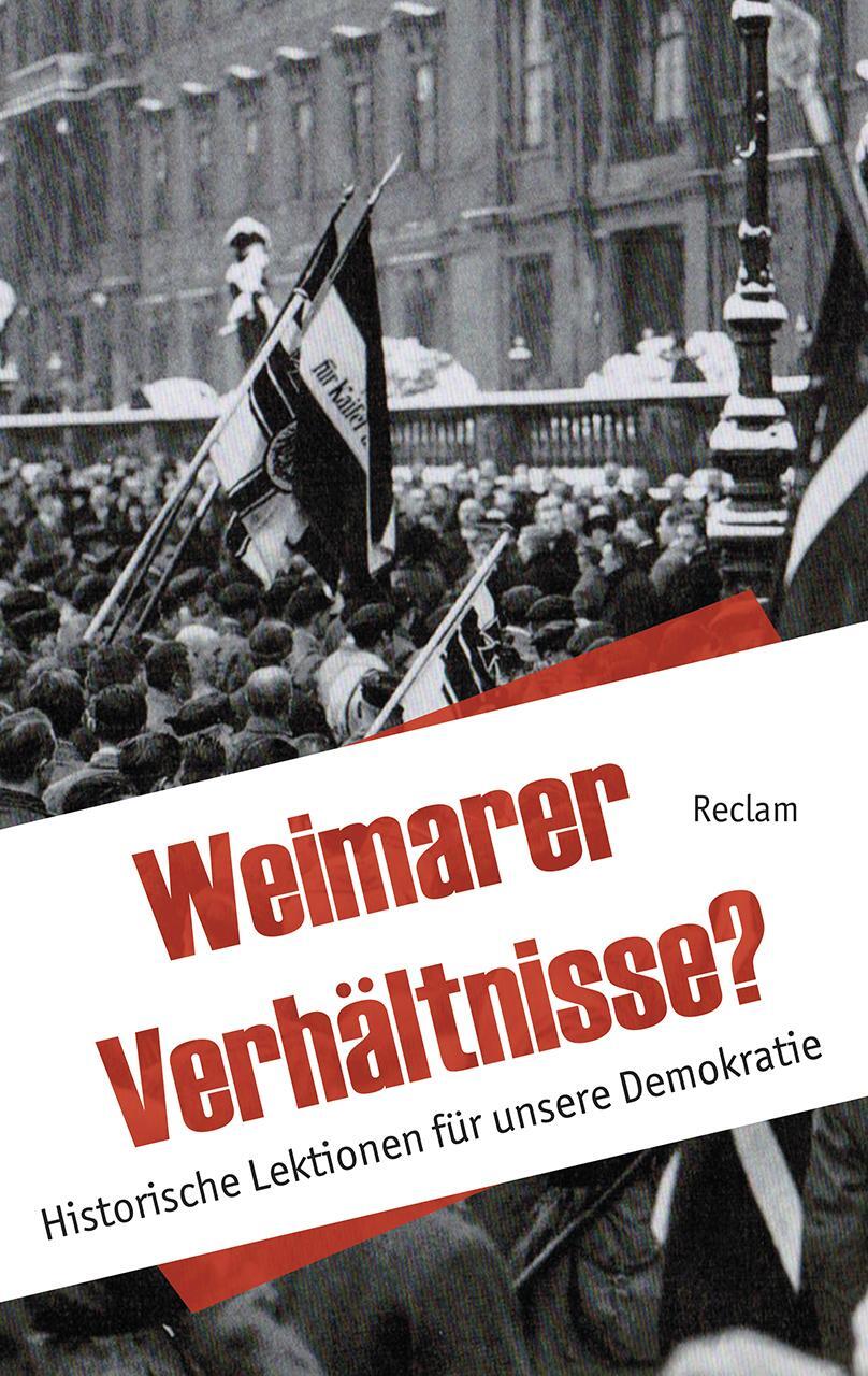 Cover: 9783150111635 | Weimarer Verhältnisse? | Historische Lektionen für unsere Demokratie