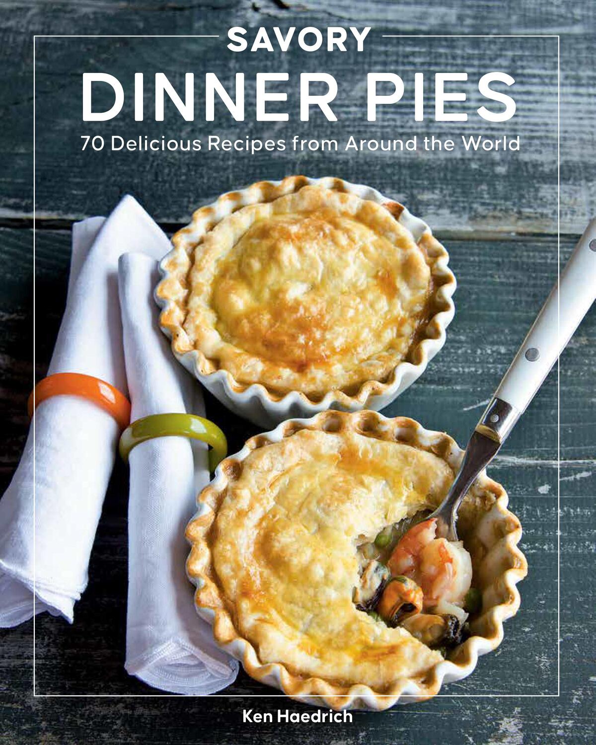 Cover: 9780760373590 | Savory Dinner Pies | Ken Haedrich | Taschenbuch | Englisch | 2022