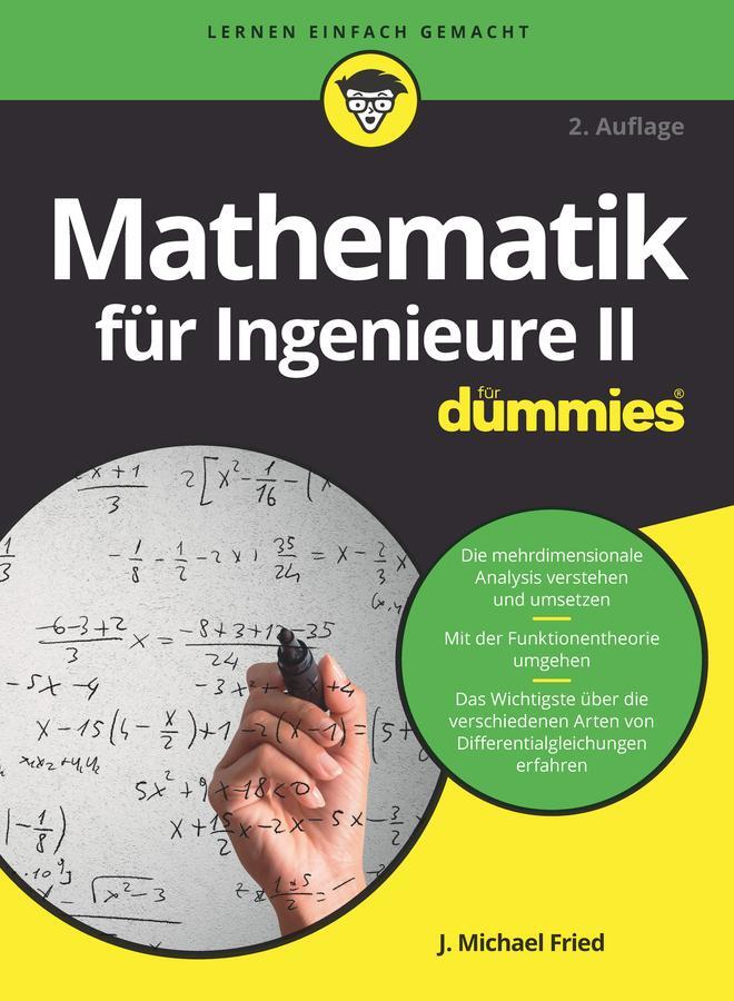 Cover: 9783527719884 | Mathematik für Ingenieure II für Dummies | J. Michael Fried | Buch