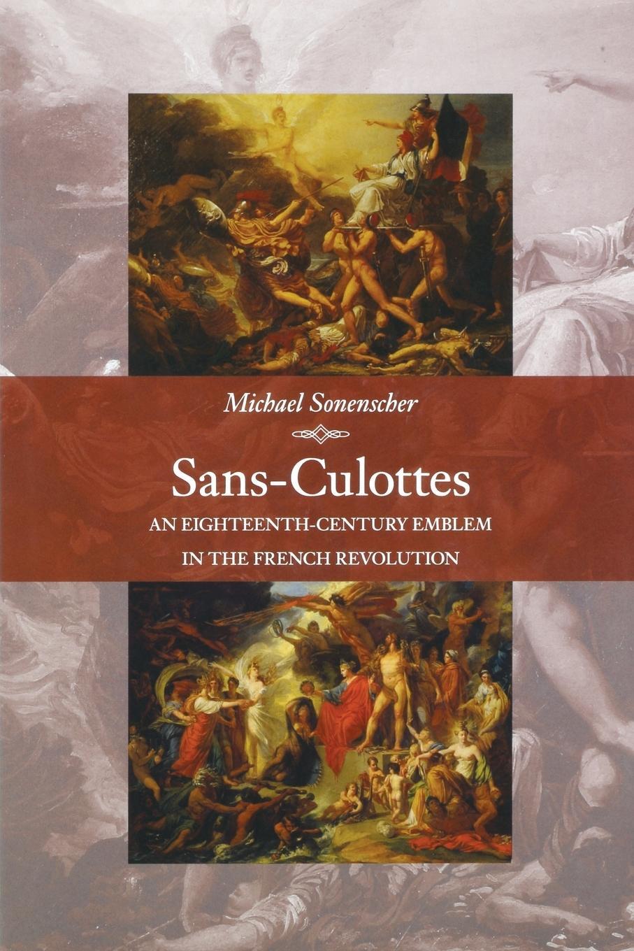 Cover: 9780691180809 | Sans-Culottes | An Eighteenth-Century Emblem in the French Revolution