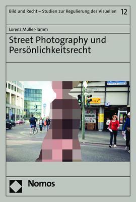 Cover: 9783756005987 | Street Photography und Persönlichkeitsrecht | Lorenz Müller-Tamm