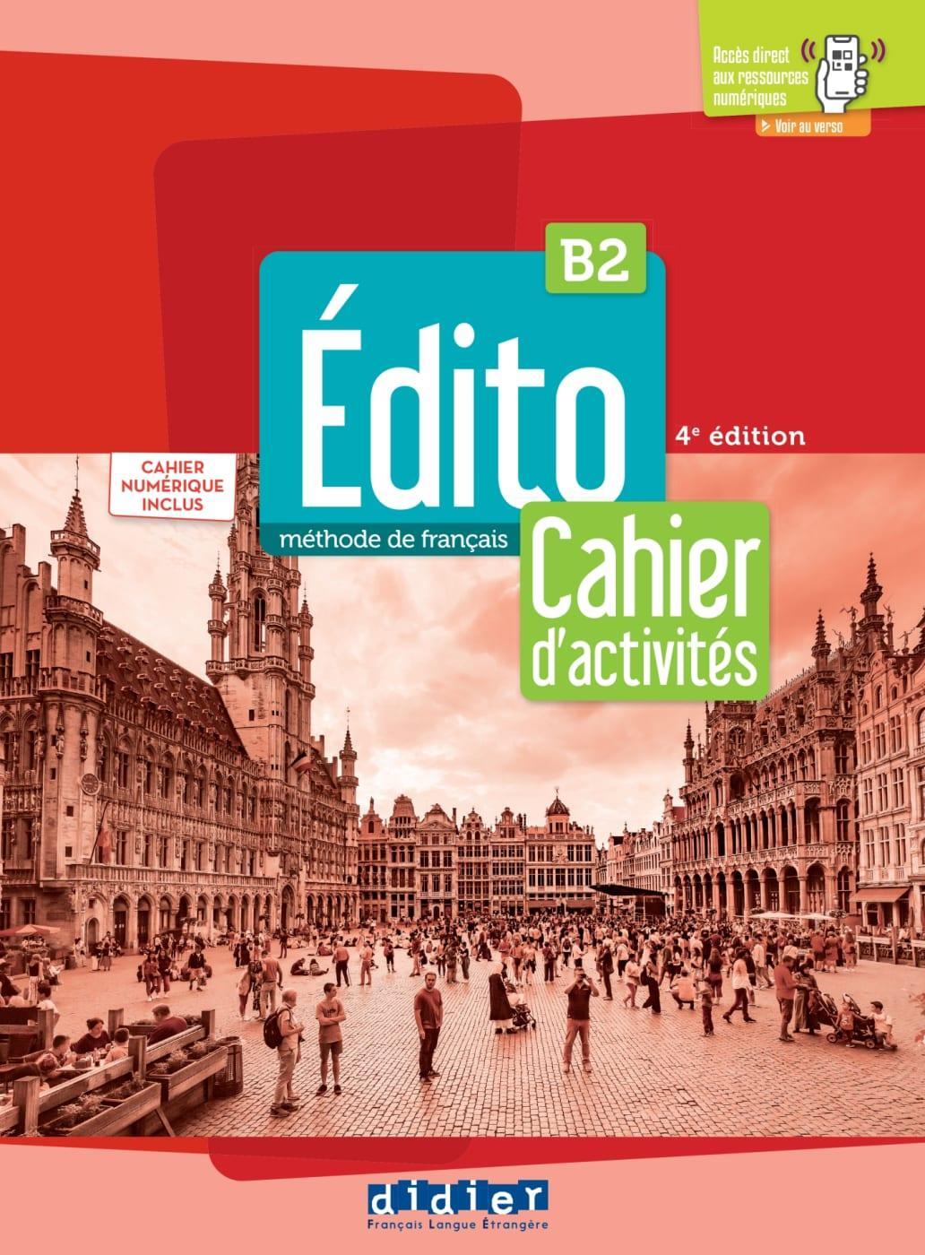 Cover: 9783125297555 | Edito B2, 4e édition. Cahier d'activités + code numérique | Buch