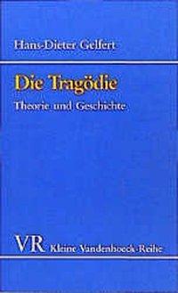 Cover: 9783525335949 | Die Tragödie | Theorie und Geschichte, Kleine Vandenhoeck-Reihe 1570
