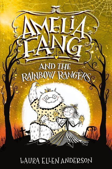 Cover: 9780593172490 | Amelia Fang and the Rainbow Rangers | Laura Ellen Anderson | Buch