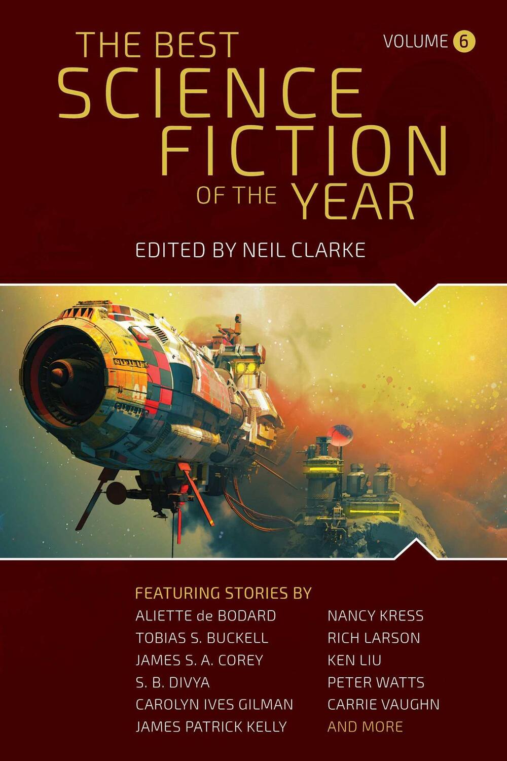 Cover: 9781949102536 | The Best Science Fiction of the Year | Volume Six | Neil Clarke | Buch