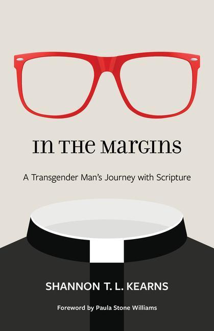 Cover: 9780802879486 | In the Margins | A Transgender Man's Journey with Scripture | Kearns