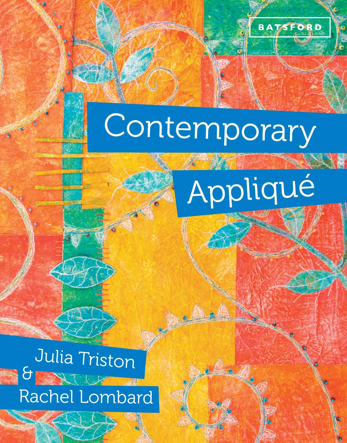 Cover: 9781849941587 | Contemporary Applique | Julia Triston (u. a.) | Buch | Gebunden | 2014