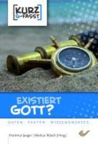 Cover: 9783894369385 | Existiert Gott? | Kurzgefasst | Markus Wäsch | Taschenbuch | 64 S.