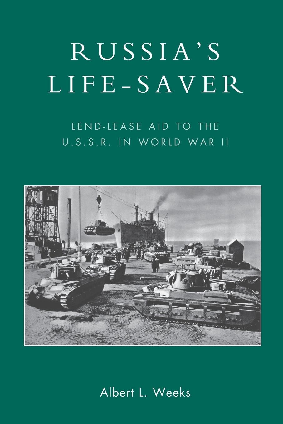 Cover: 9780739145630 | Russia's Life-Saver | Lend-Lease Aid to the U.S.S.R. in World War II