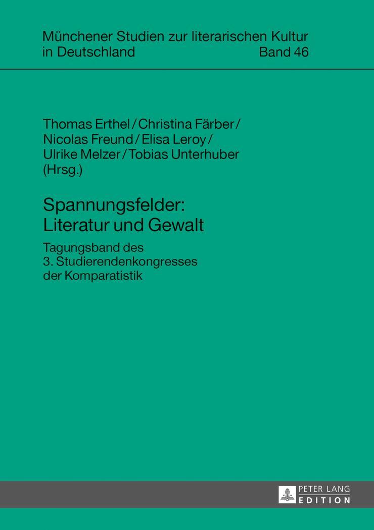 Cover: 9783631641217 | Spannungsfelder: Literatur und Gewalt | Elisa Leroy (u. a.) | Buch