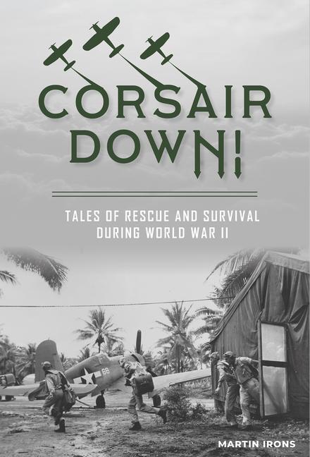 Cover: 9780764362248 | Corsair Down! | Tales of Rescue and Survival during World War II