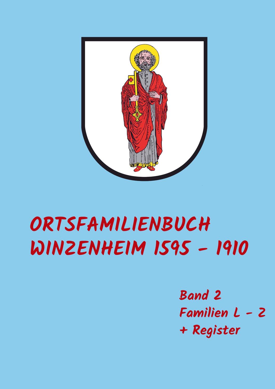Cover: 9789403735474 | Ortsfamilienbuch Winzenheim | 1595 - 1910 Band 2 L - Z | Auerbach