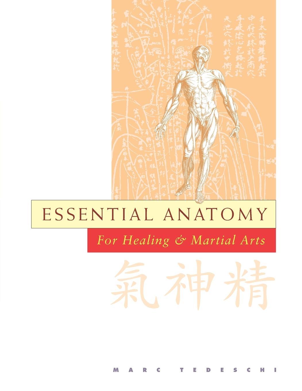 Cover: 9781953225184 | Essential Anatomy | For Healing and Martial Arts | Marc Tedeschi