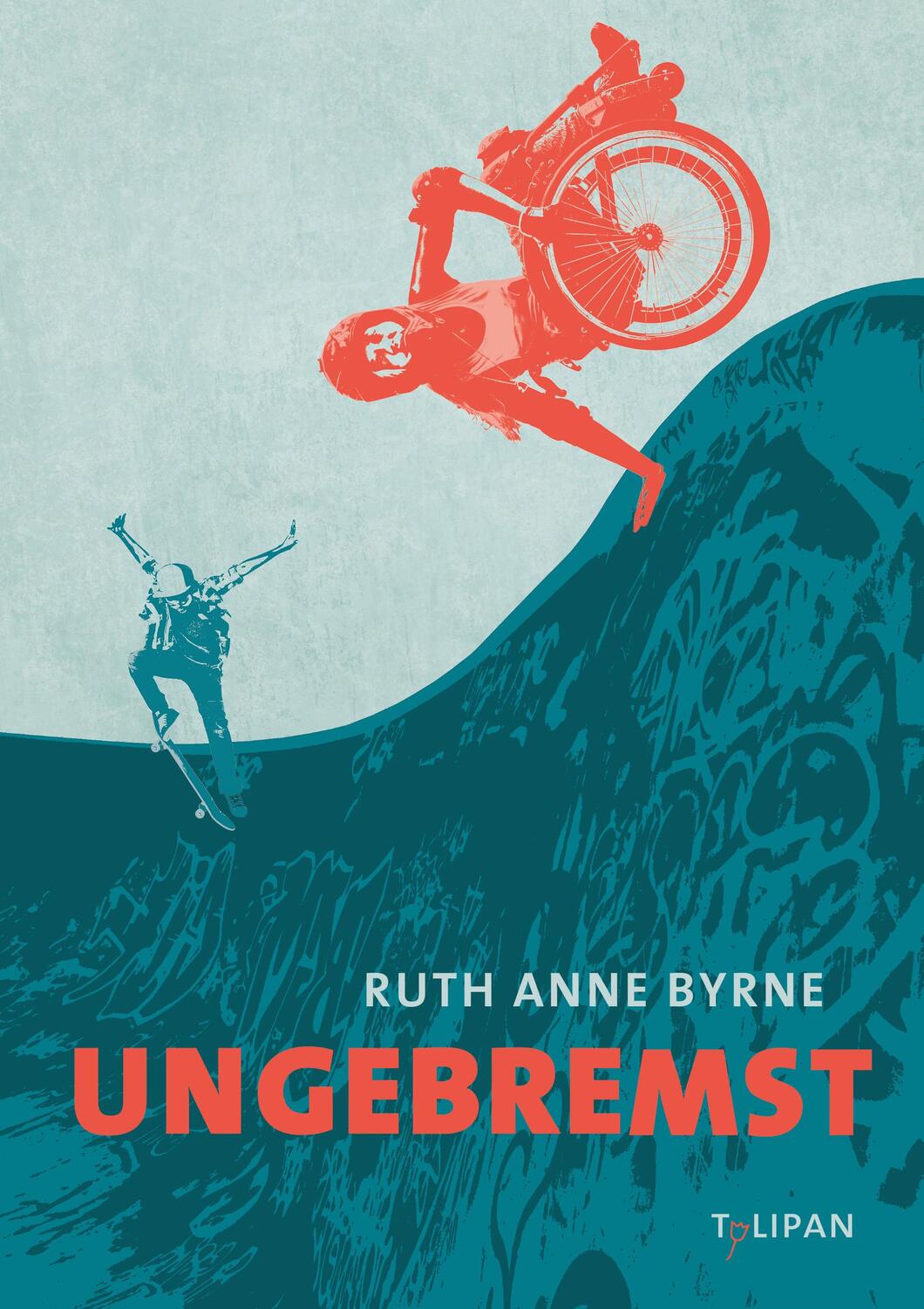 Cover: 9783864295416 | Ungebremst | Ruth Anne Byrne | Buch | Deutsch | 2022 | TULIPAN VERLAG