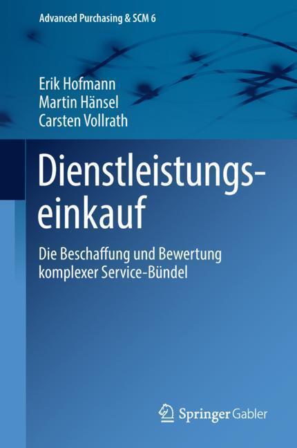 Cover: 9783662577042 | Dienstleistungseinkauf | Erik Hofmann (u. a.) | Buch | Deutsch | 2018